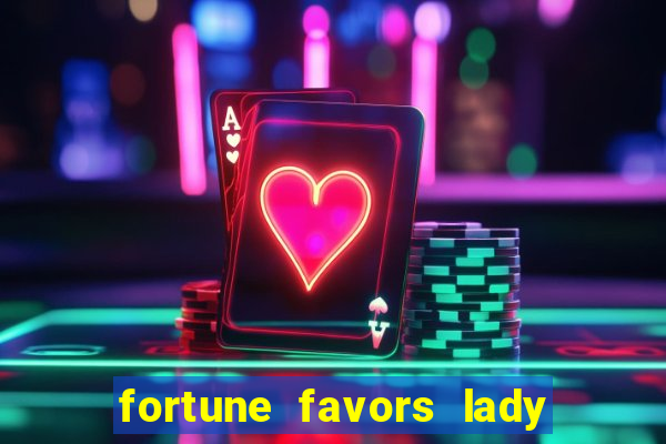 fortune favors lady nikuko assistir dublado